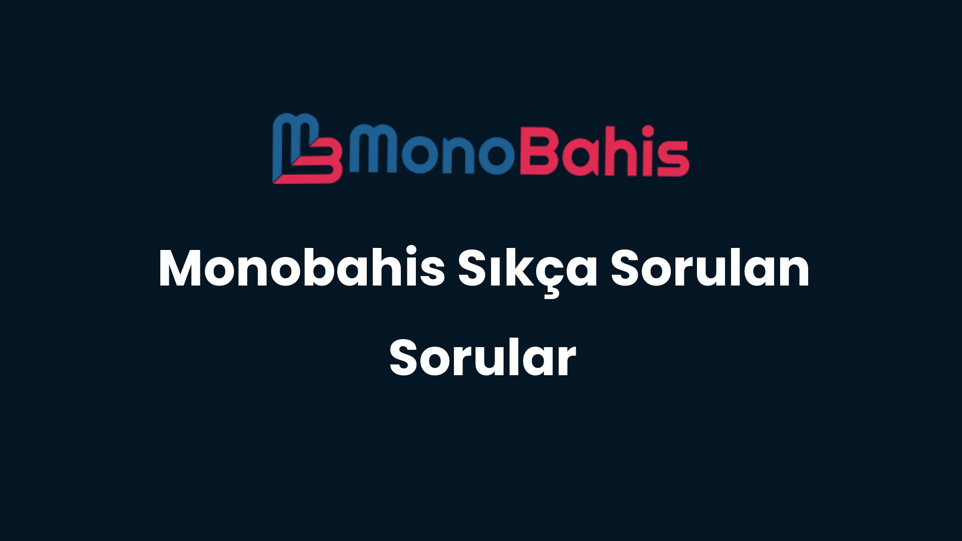 monobahis sikca sorulan sorular 41