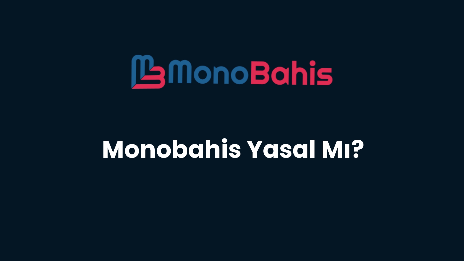 monobahis yasal mi 68