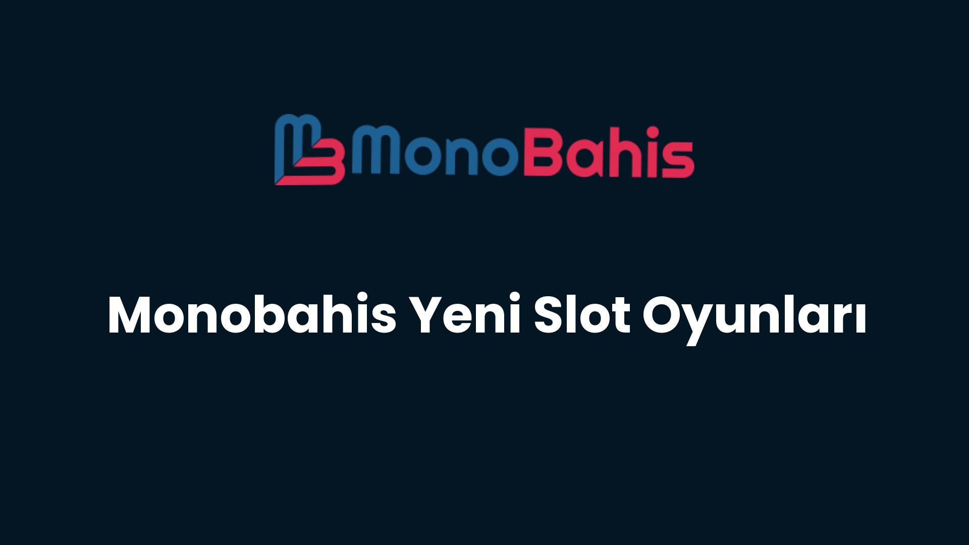 monobahis yeni slot oyunlari 67